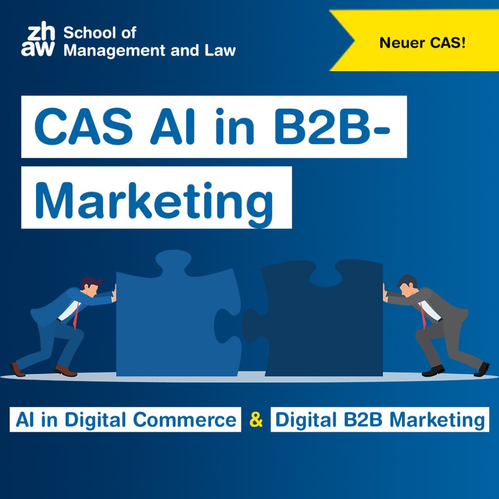 Kombination AI in Digital Commerce und Digital B2B Marketing wird zu CAS AI in B2B Marketing